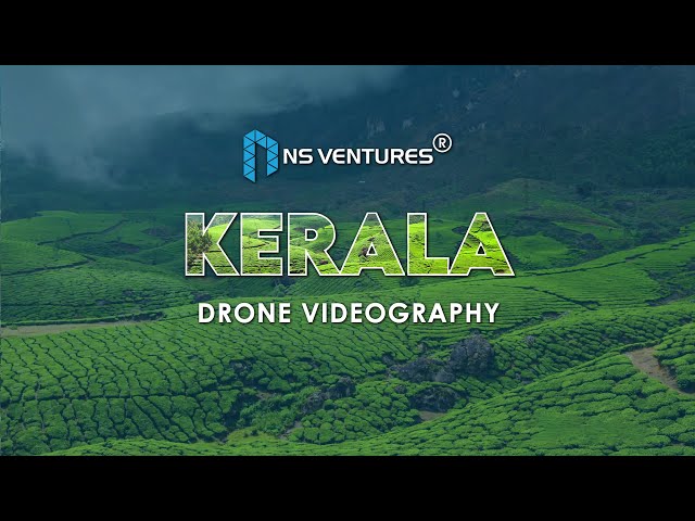 Kerala Drone Videography | Aerial Videography | Kerala Videography  | NS Ventures